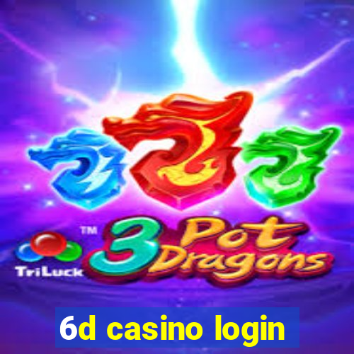 6d casino login